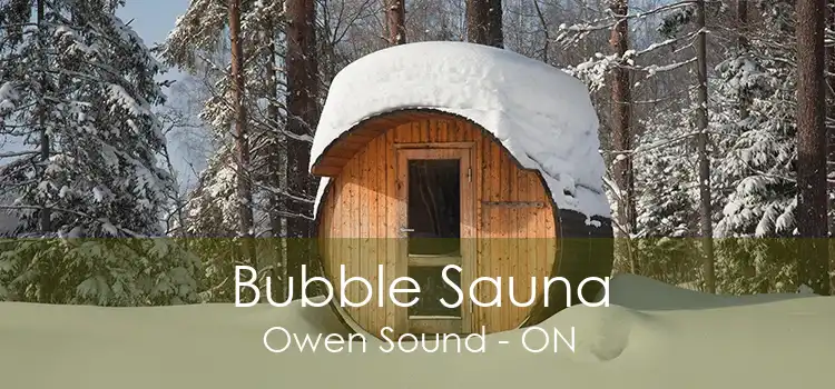 Bubble Sauna Owen Sound - ON