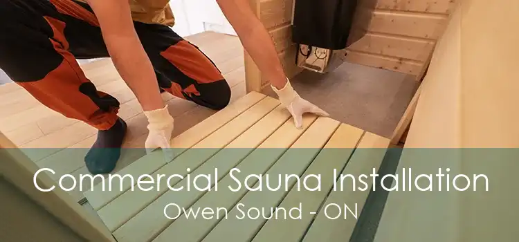 Commercial Sauna Installation Owen Sound - ON