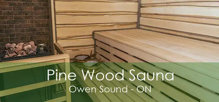 Pine Wood Sauna Owen Sound - ON