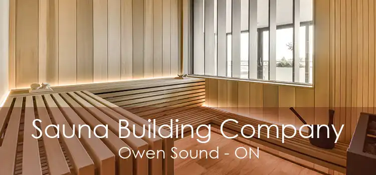 Sauna Building Company Owen Sound - ON